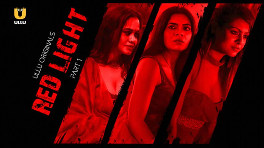 Red Light â€“ Part 1 Ullu