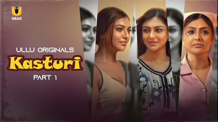 Kasturi â€“ Part 1 Ullu